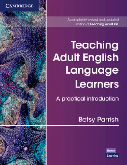 Teaching Adult English Language Learners: A Practical Introduction Paperback by Betsy Parrish