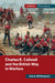 Charles E. Callwell and the British Way in Warfare by Daniel Whittingham