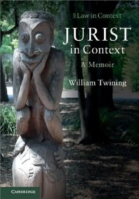 Jurist in Context: A Memoir by William Twining