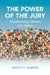 The Power of the Jury by Nancy S. Marder