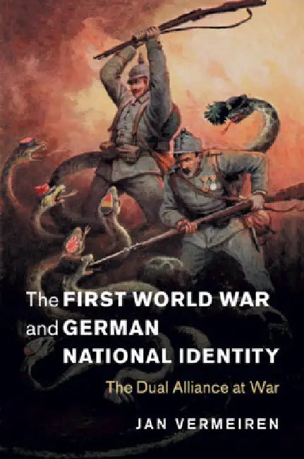 The First World War and German National Identity by Jan Vermeiren