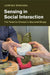 Sensing in Social Interaction by Lorenza Mondada