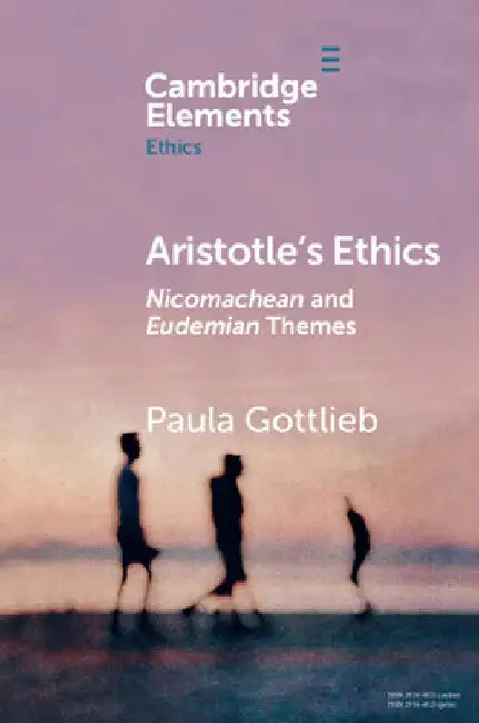 Aristotle's Ethics by Paula Gottlieb