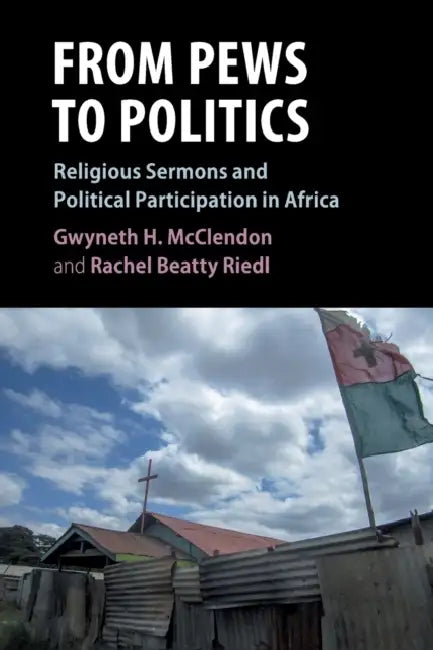 From Pews to Politics by Gwyneth H. McClendon, Rachel Beatty Riedl