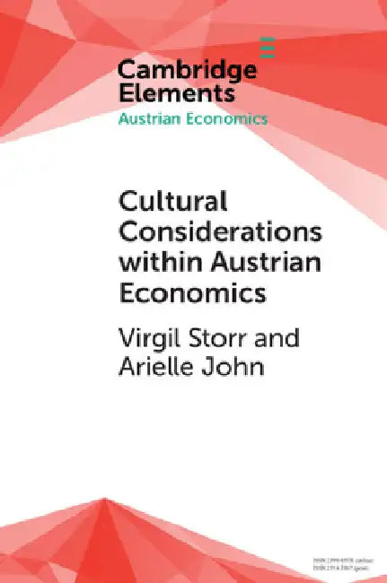 Cultural Considerations within Austrian Economics by Virgil Storr