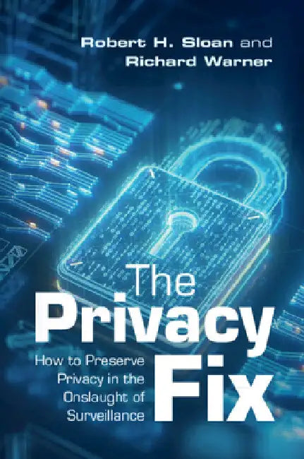 The Privacy Fix by Robert H. Sloan