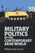 Military Politics of the Contemporary Arab World by Philippe Droz-Vincent