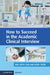 How to Succeed in the Academic Clinical Interview by Wei Keith Tan
