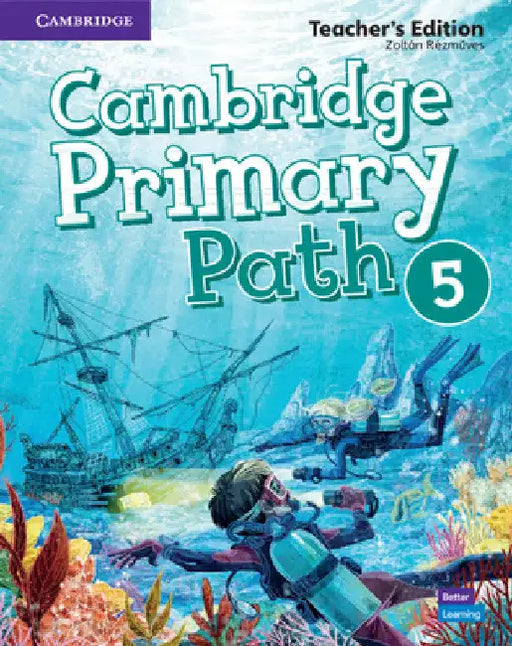 Cambridge Primary Path Level 5 Teacher's Edition by Zoltán Rézműves