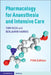 Pharmacology for Anaesthesia and Intensive Care by Tom Peck
