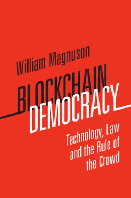 Blockchain Democracy by William Magnuson