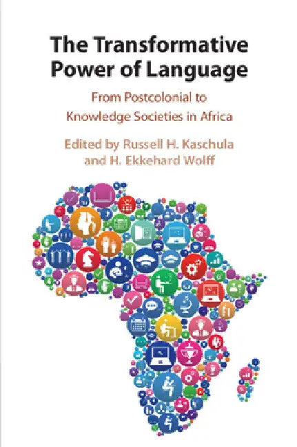 The Transformative Power of Language by Russell H. Kaschula