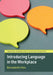 Introducing Language in the Workplace by Bernadette Vine
