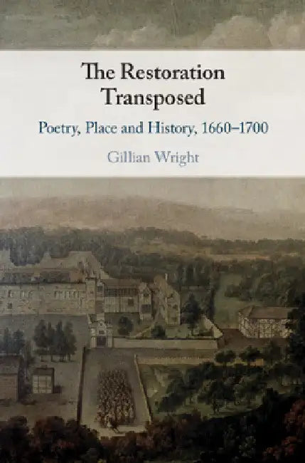 The Restoration Transposed by Gillian Wright
