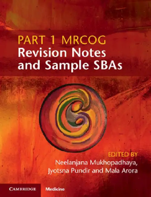 Part 1 Mrcog Revision Notes and Sample Sbas by Neelanjana Mukhopadhaya