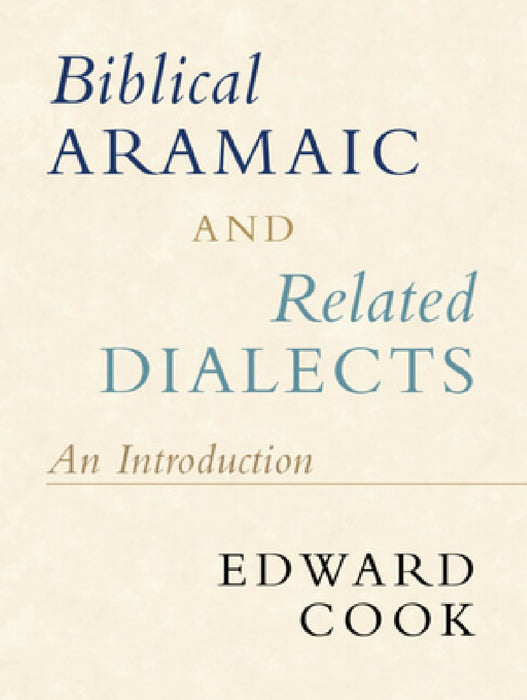 Biblical Aramaic and Related Dialects: An Introduction