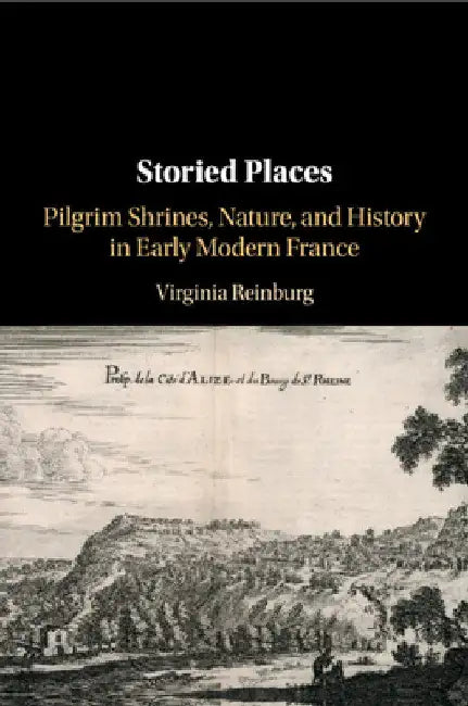 Storied Places by Virginia Reinburg