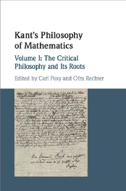 Kant's Philosophy of Mathematics by Carl Posy