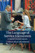 The Language of Service Encounters by J. César Félix-Brasdefer