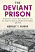 The Deviant Prison by Ashley T. Rubin