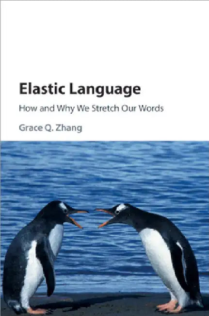 Elastic Language by Grace Zhang