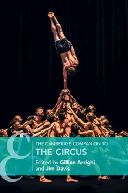 The Cambridge Companion to the Circus by Gillian Arrighi