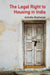 The Legal Right to Housing in India by Anindita Mukherjee