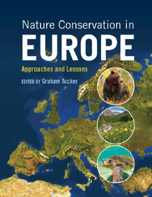 Nature Conservation in Europe by Graham Tucker