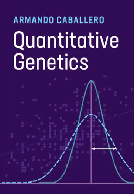Quantitative Genetics by Caballero, Armando