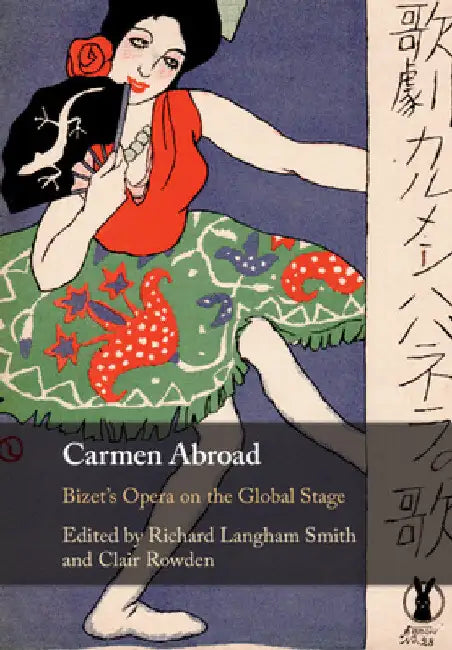 Carmen Abroad by Richard Langham Smith