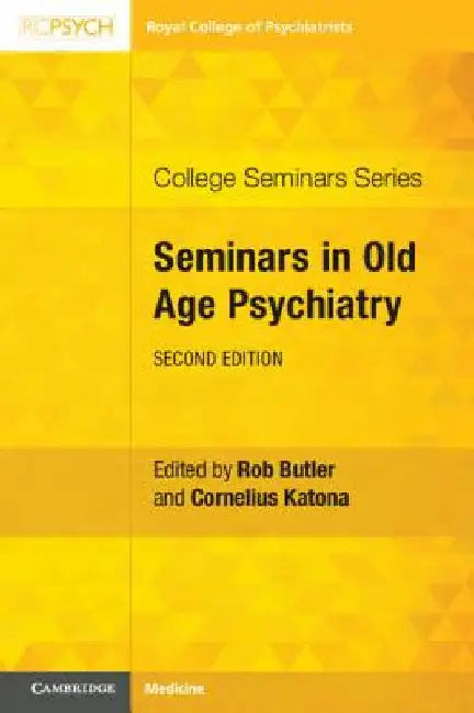 Seminars in Old Age Psychiatry by Rob Butler