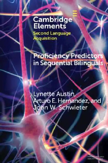 Proficiency Predictors in Sequential Bilinguals by Lynette Austin