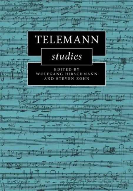 Telemann Studies by Wolfgang Hirschmann, Steven Zohn