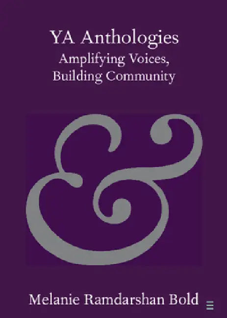 YA Anthologies by Melanie Ramdarshan Bold