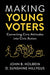 Making Young Voters by John B. Holbein, D. Sunshine Hillygus