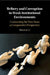 Bribery and Corruption in Weak Institutional Environments by Shaomin Li