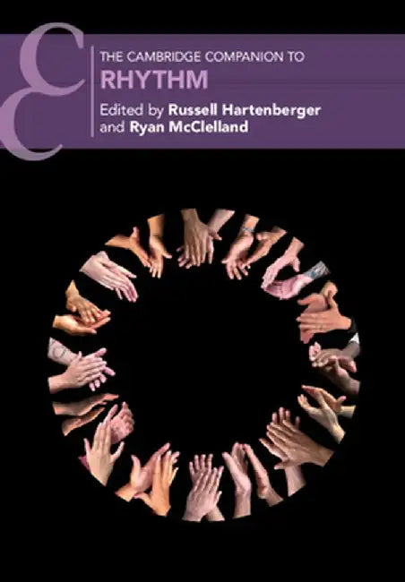 The Cambridge Companion to Rhythm by Russell Hartenberger