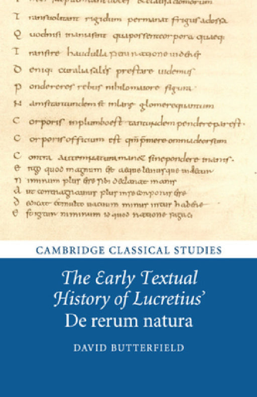The Early Textual History of Lucretius' De rerum natura by David Butterfield