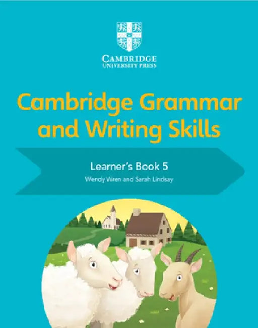 Cambridge Grammar and Writing Skills Learner's Book 5 by Wendy Wren