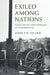 Exiled Among Nations by John P. R. Eicher