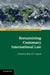 Reexamining Customary International Law by Brian D. Lepard