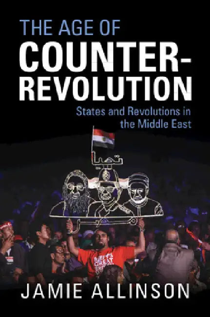 The Age of Counter-Revolution by Jamie Allinson