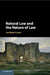 Natural Law and the Nature of Law by Jonathan Crowe
