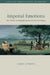 Imperial Emotions by Jane Lydon