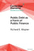 Public Debt as a Form of Public Finance by Richard E. Wagner