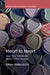 Heart to Heart: How Your Emotions Affect Other People by Brian Parkinson