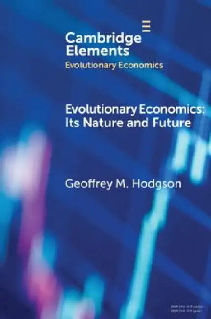 Evolutionary Economics by Geoffrey M. Hodgson