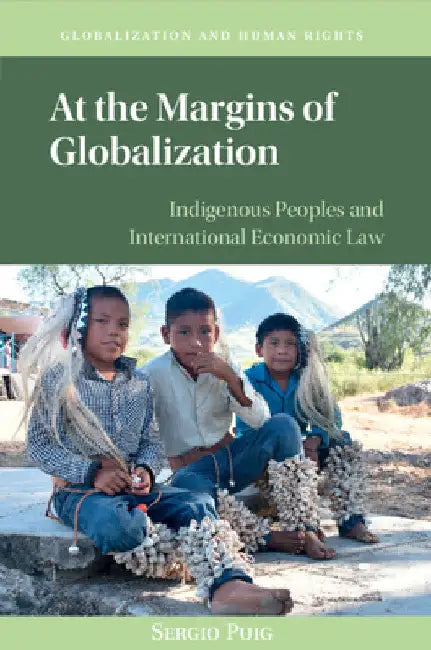 At the Margins of Globalization by Sergio Puig