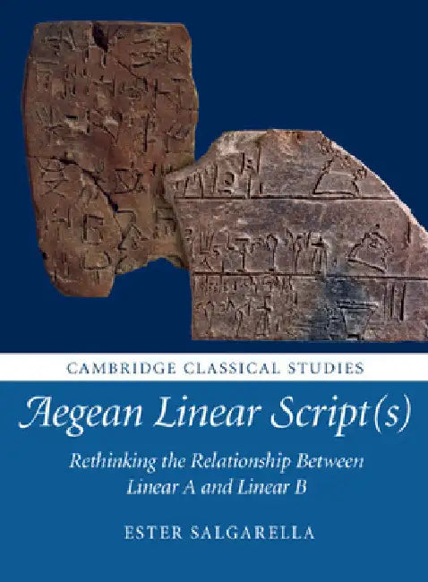 Aegean Linear Script(s) by Ester Salgarella