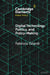 Digital Technology, Politics, and Policy-Making by Fabrizio Gilardi